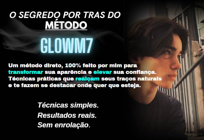 O Segredo Glow M7